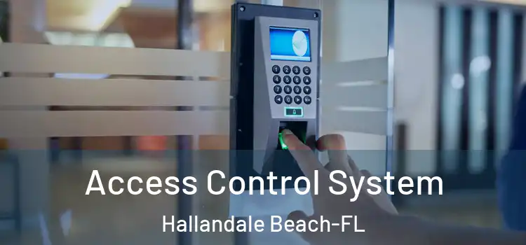  Access Control System Hallandale Beach-FL