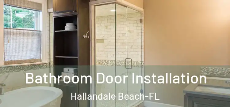 Bathroom Door Installation Hallandale Beach-FL