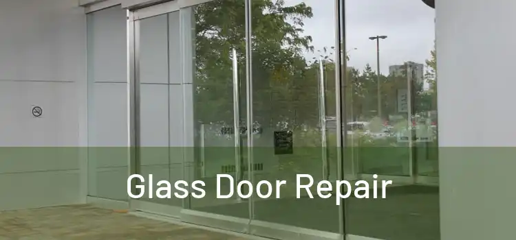  Glass Door Repair 